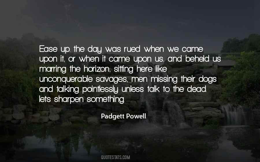 Padgett Powell Quotes #1155423