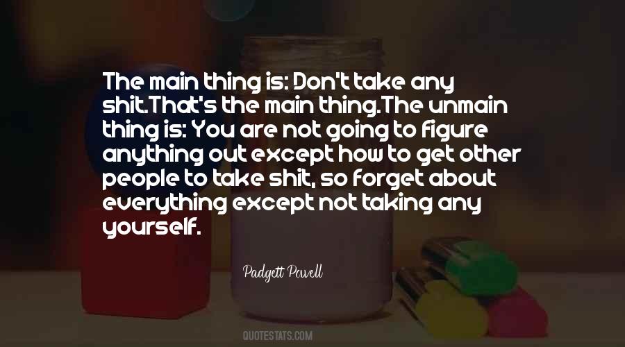 Padgett Powell Quotes #1385315