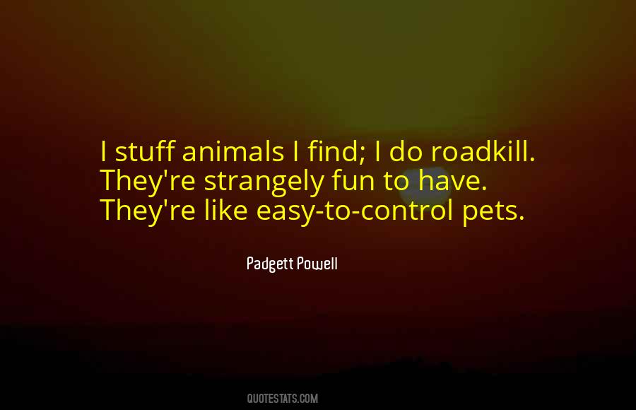 Padgett Powell Quotes #1401970