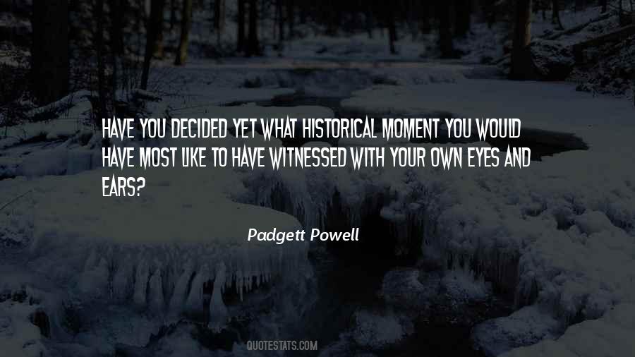 Padgett Powell Quotes #1480139