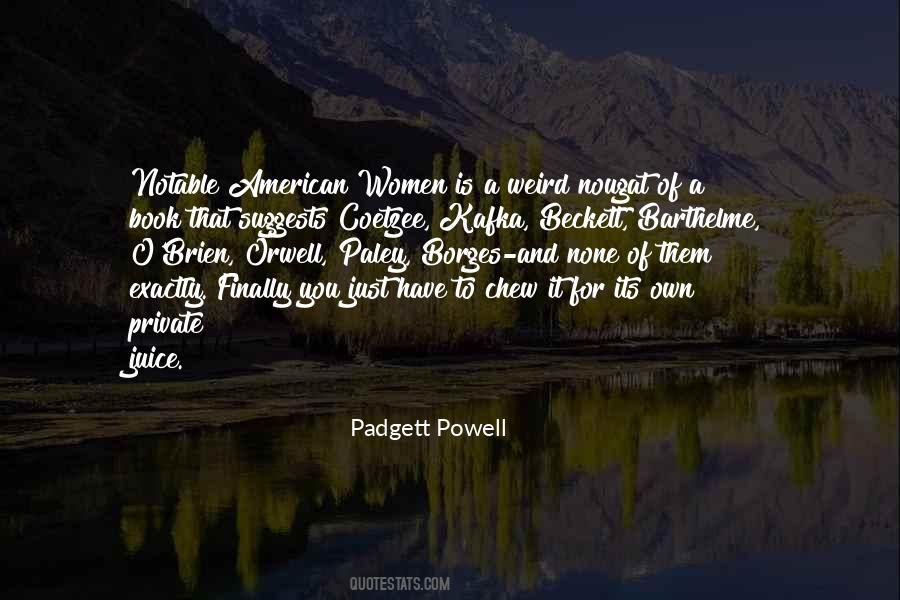 Padgett Powell Quotes #1813913
