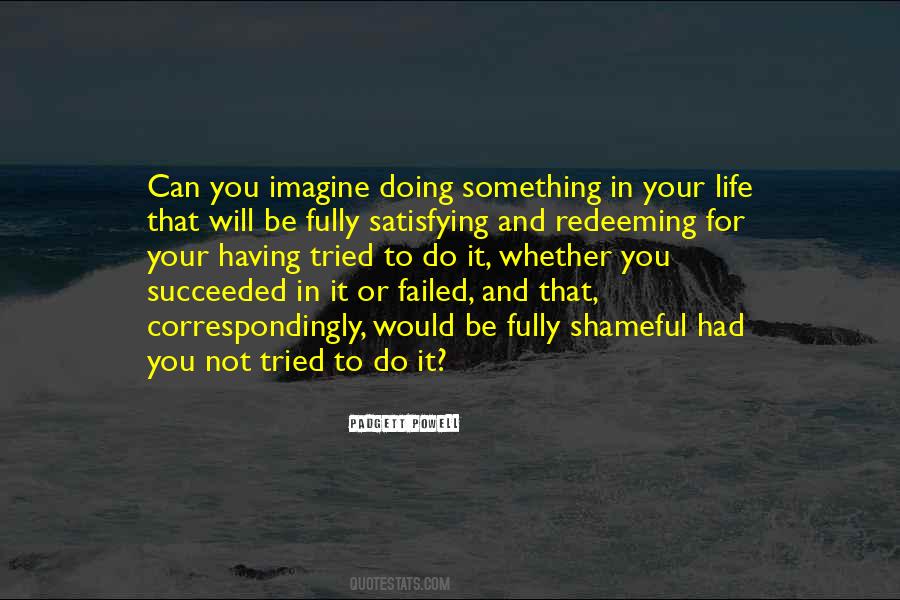Padgett Powell Quotes #1829798