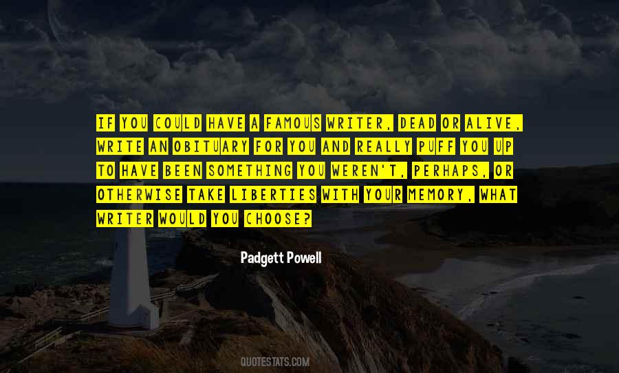 Padgett Powell Quotes #669814