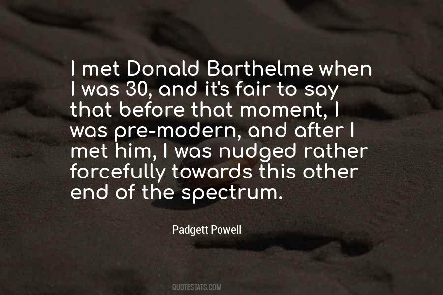 Padgett Powell Quotes #716541