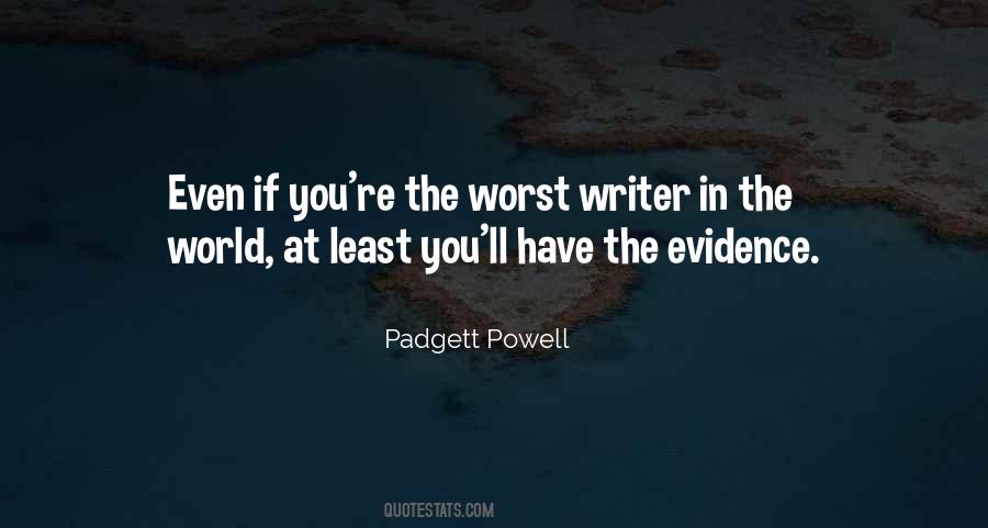 Padgett Powell Quotes #979597