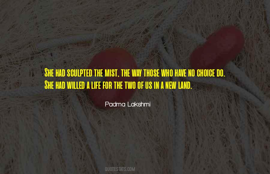 Padma Lakshmi Quotes #1059700