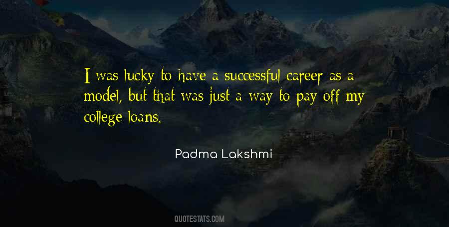 Padma Lakshmi Quotes #1446942