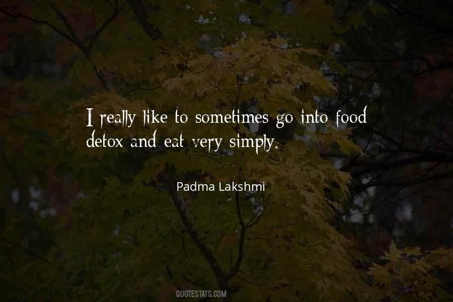 Padma Lakshmi Quotes #1784159