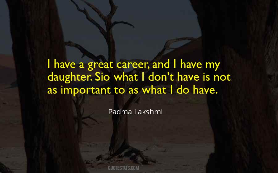 Padma Lakshmi Quotes #259536