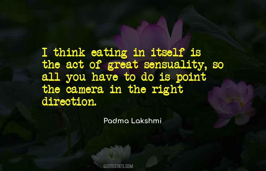 Padma Lakshmi Quotes #449462