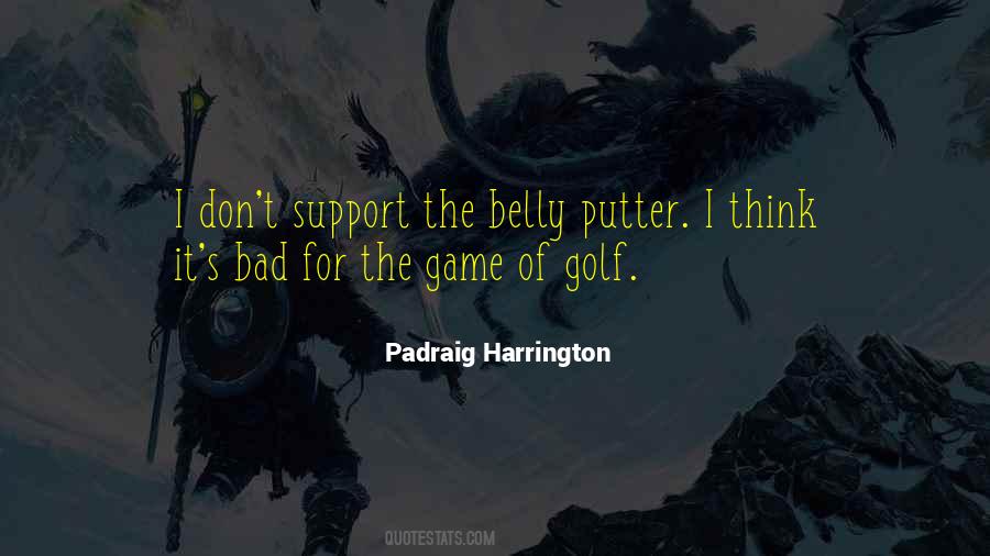 Padraig Harrington Quotes #1554140