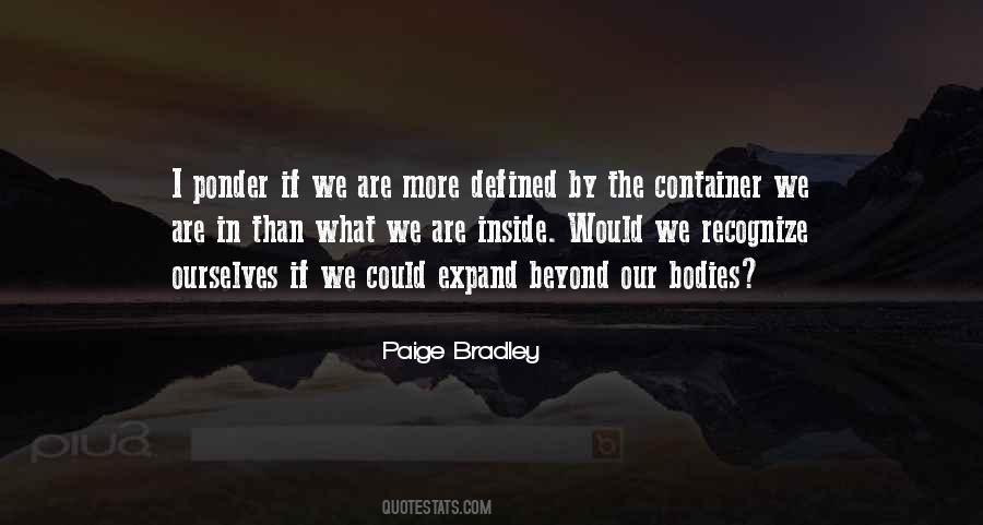 Paige Bradley Quotes #1490153