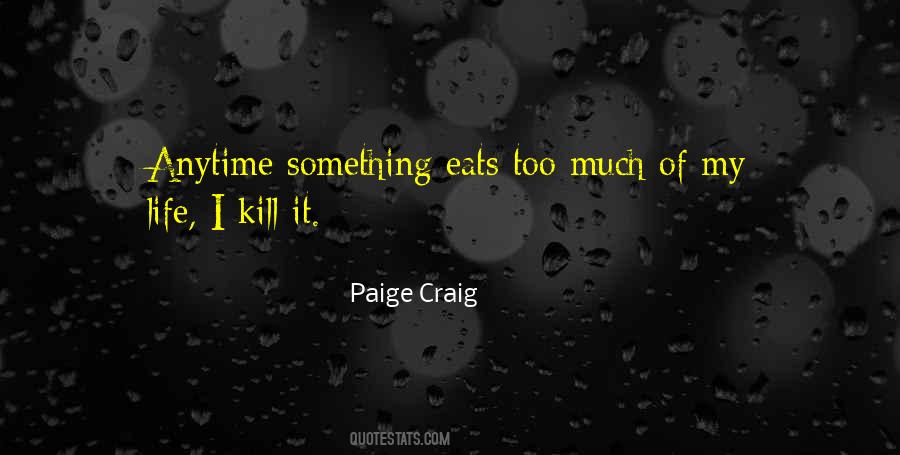 Paige Craig Quotes #1831645