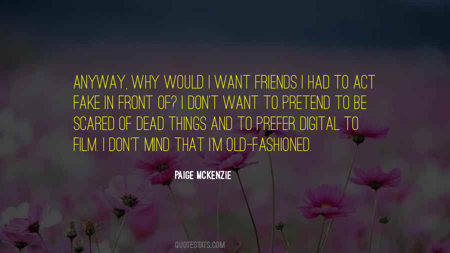 Paige McKenzie Quotes #1471619