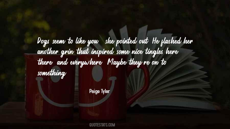 Paige Tyler Quotes #1002164