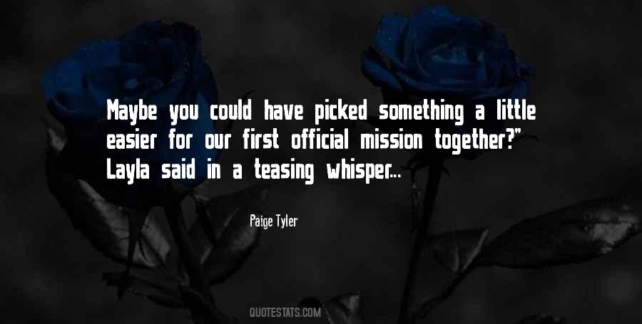 Paige Tyler Quotes #1623350