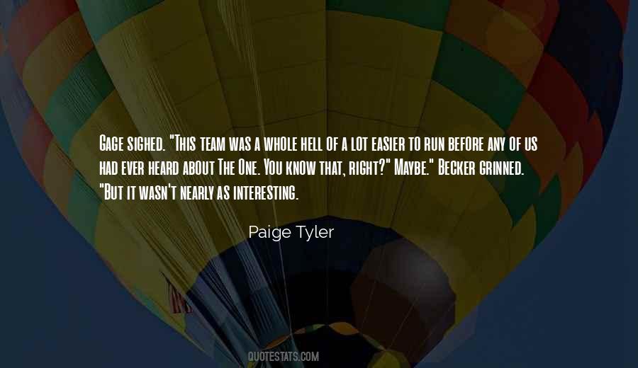 Paige Tyler Quotes #378854