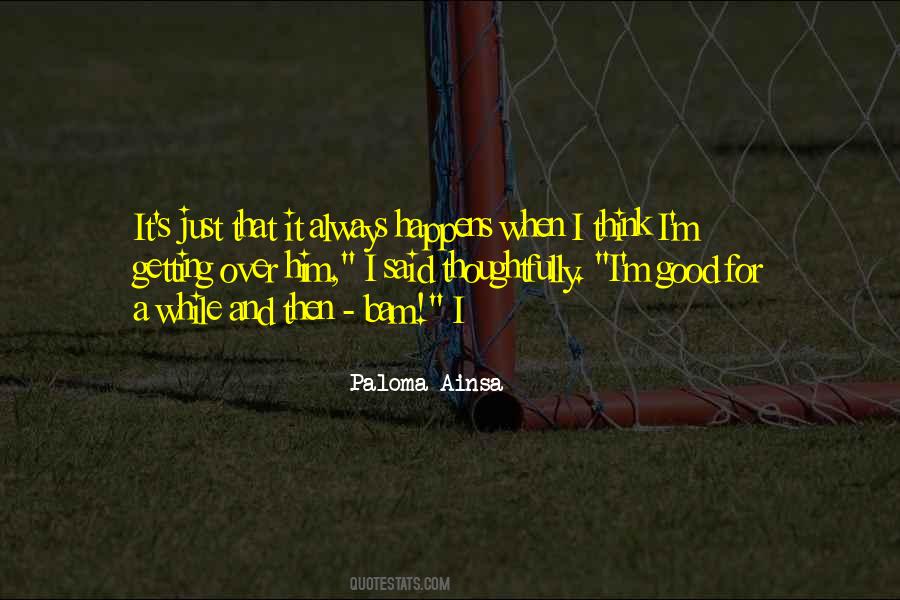 Paloma Ainsa Quotes #300540