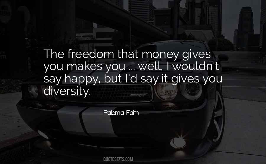 Paloma Faith Quotes #1133669