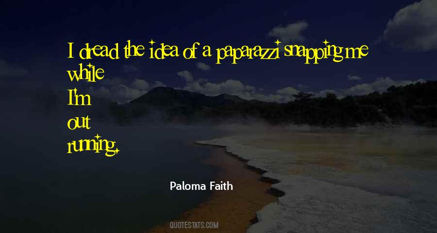 Paloma Faith Quotes #1209860