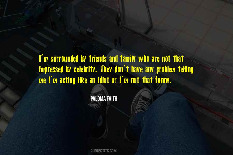 Paloma Faith Quotes #1323206