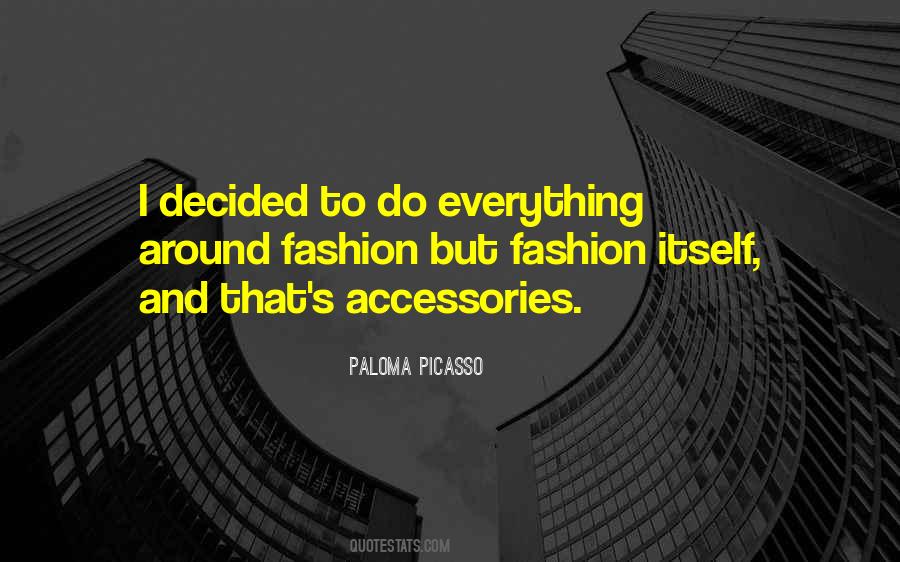 Paloma Picasso Quotes #1187007