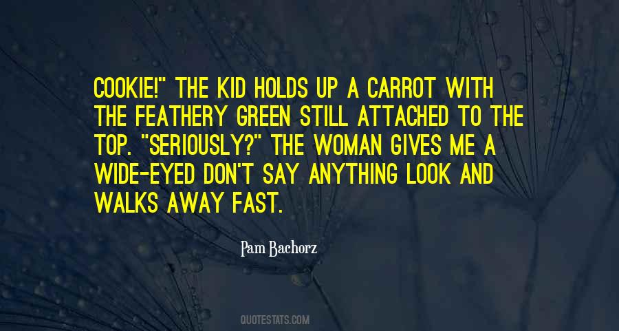 Pam Bachorz Quotes #134684