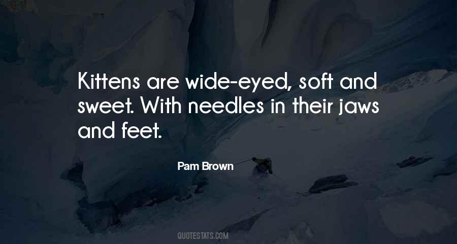 Pam Brown Quotes #1172326