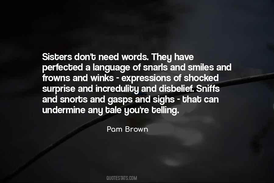 Pam Brown Quotes #667410