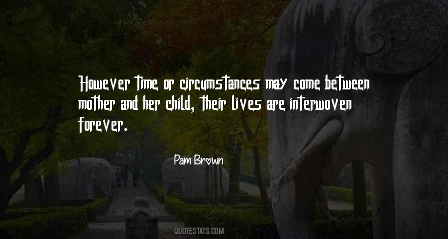 Pam Brown Quotes #845006