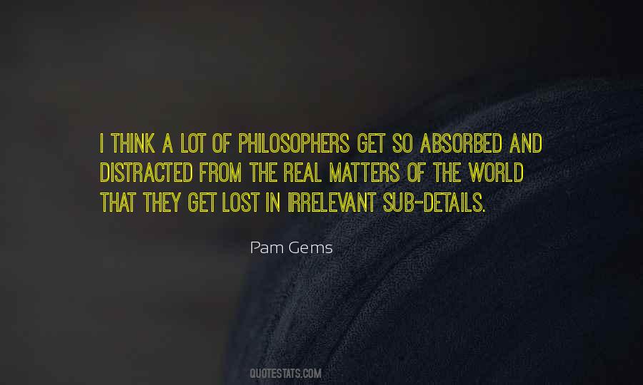 Pam Gems Quotes #1839807