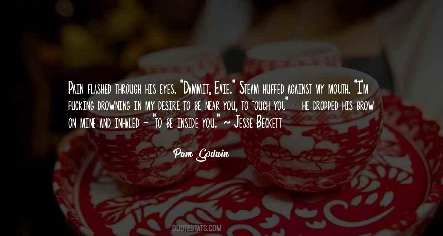 Pam Godwin Quotes #1147561