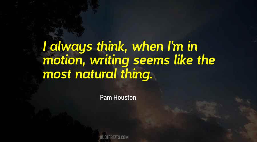 Pam Houston Quotes #689468