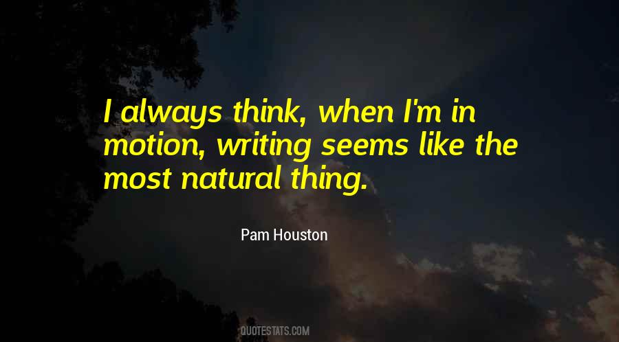 Pam Houston Quotes #689468