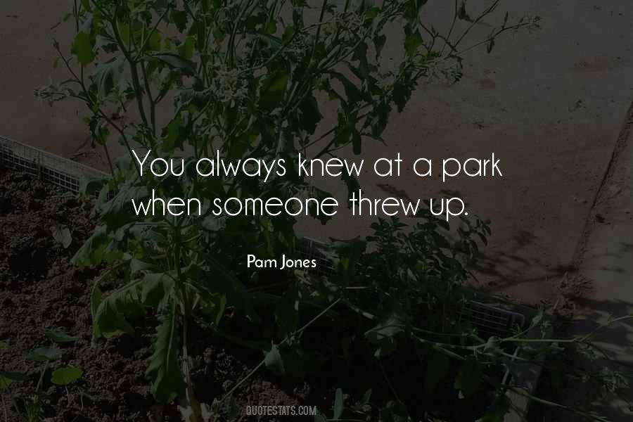 Pam Jones Quotes #1089998