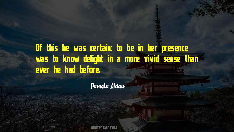 Pamela Aidan Quotes #1272397