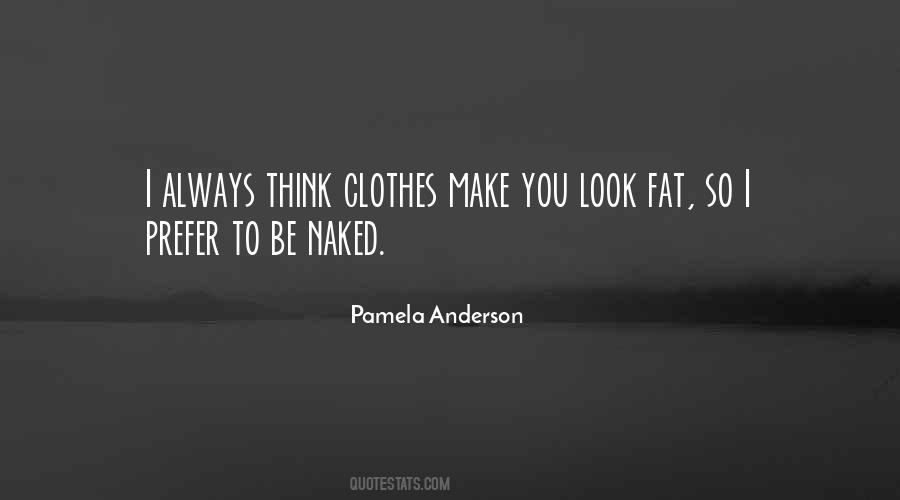 Pamela Anderson Quotes #1004271
