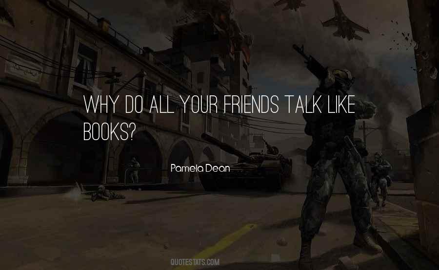 Pamela Dean Quotes #650567