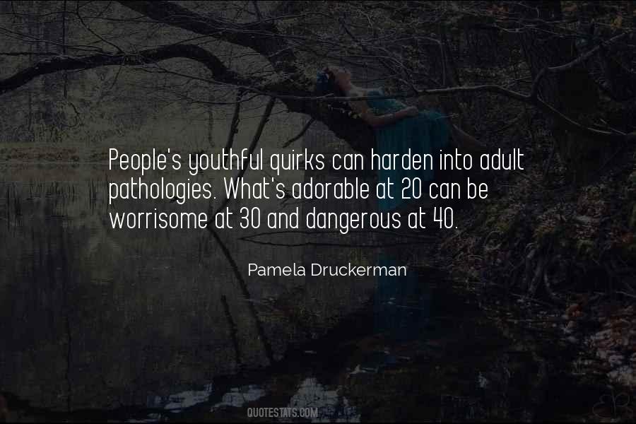 Pamela Druckerman Quotes #1078916