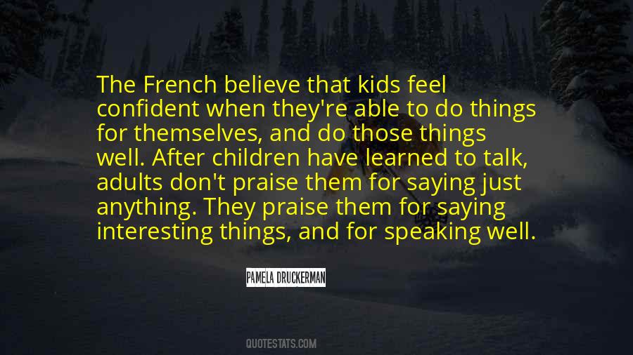 Pamela Druckerman Quotes #1408955 Pamela Druckerman Quotes #1408955