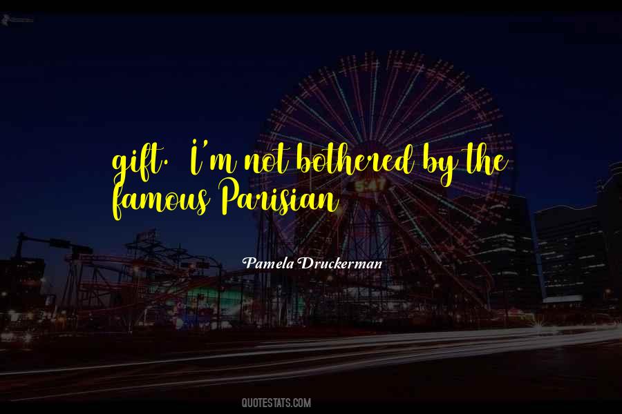 Pamela Druckerman Quotes #470019 Pamela Druckerman Quotes #470019