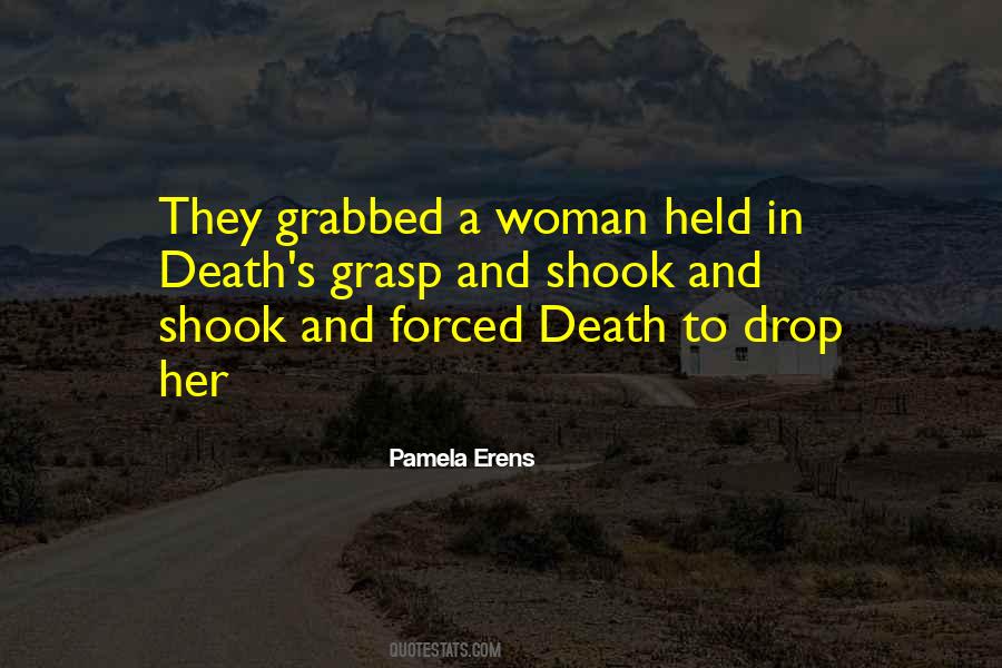 Pamela Erens Quotes #1110892