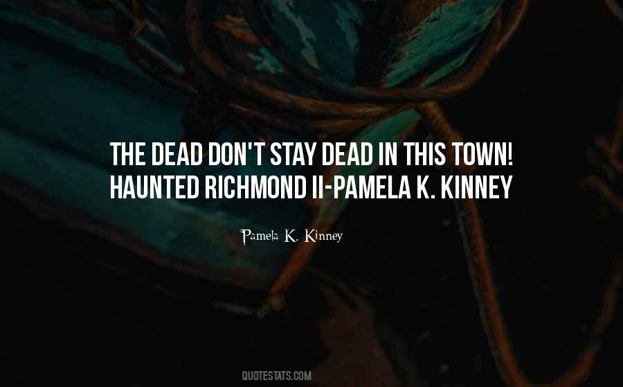 Pamela K. Kinney Quotes #1251372