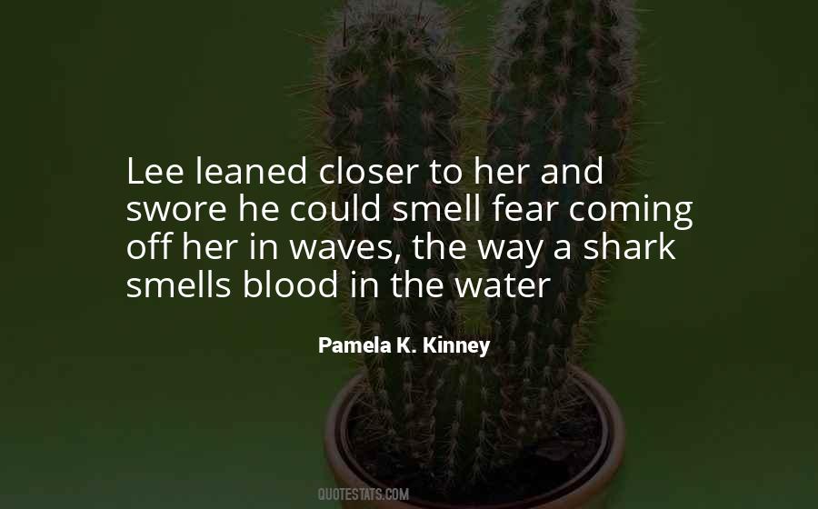 Pamela K. Kinney Quotes #590356