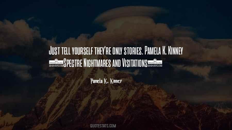 Pamela K. Kinney Quotes #679034