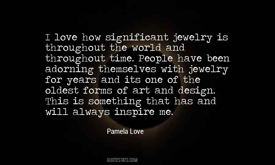 Pamela Love Quotes #313454