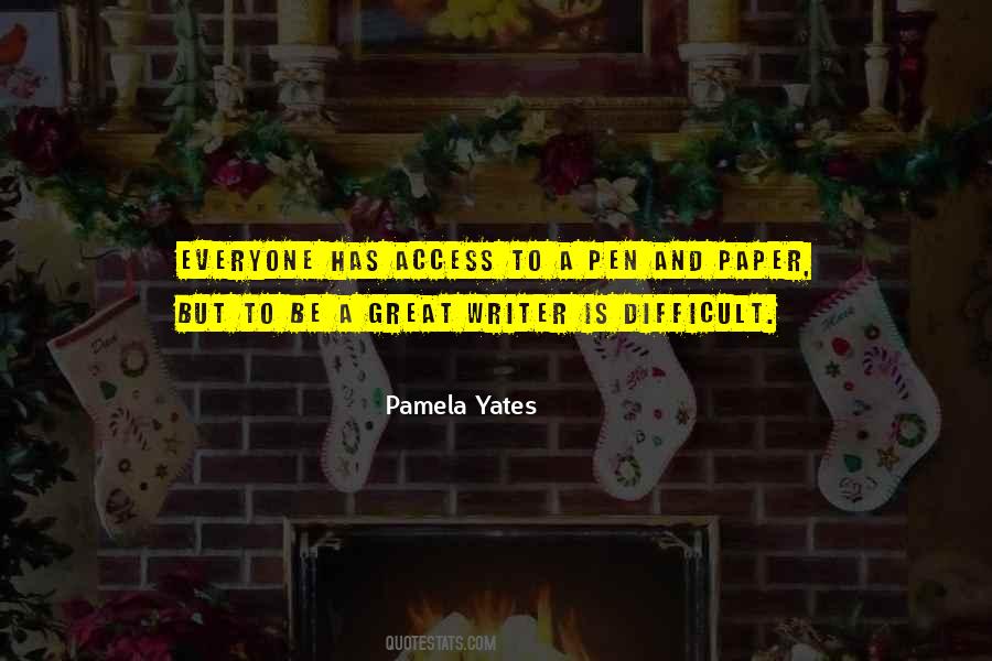 Pamela Yates Quotes #1634915