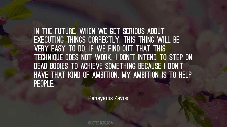 Panayiotis Zavos Quotes #1869299