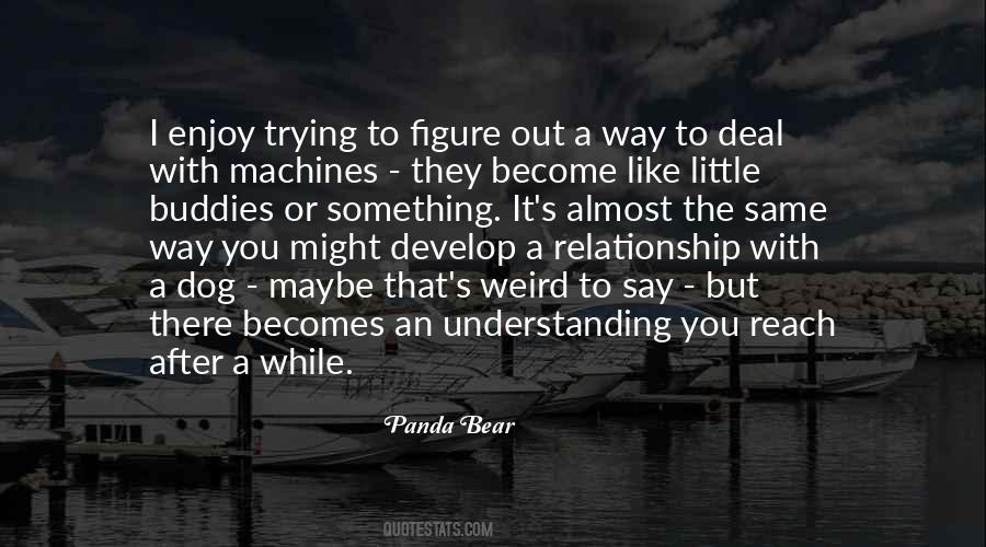 Panda Bear Quotes #893367