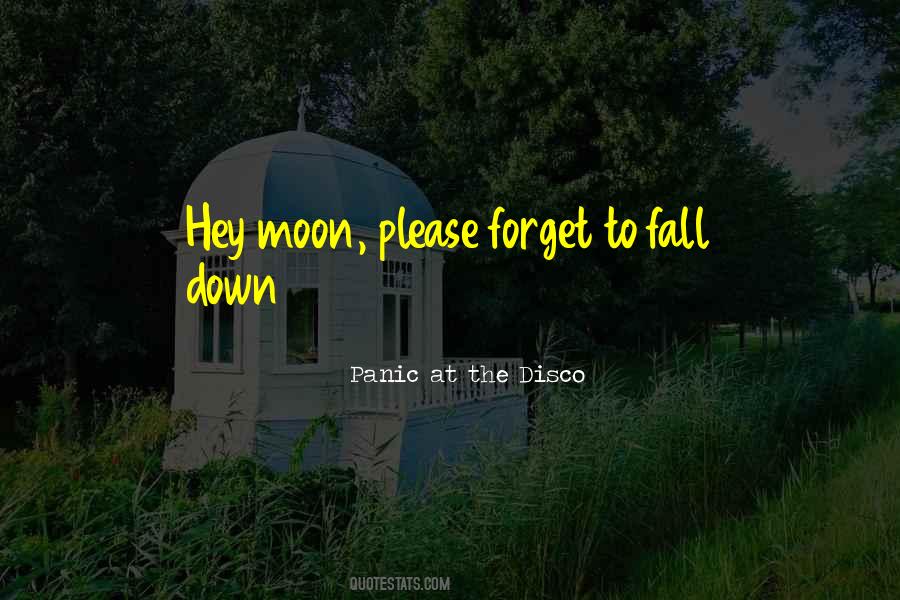 Panic At The Disco Quotes #1723682 Panic At The Disco Quotes #1723682